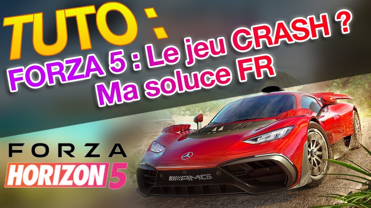 tuto crash forza 5 solution)