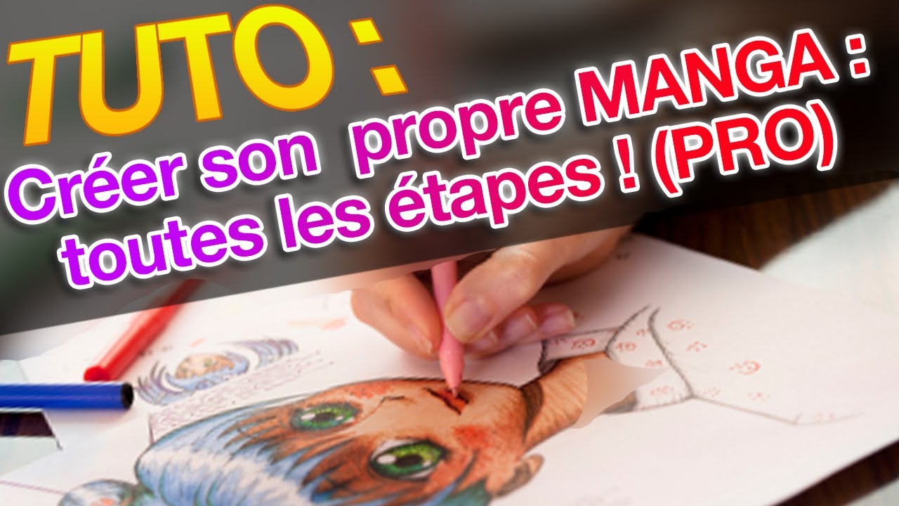 tuto les etapes pour creer un manga pro